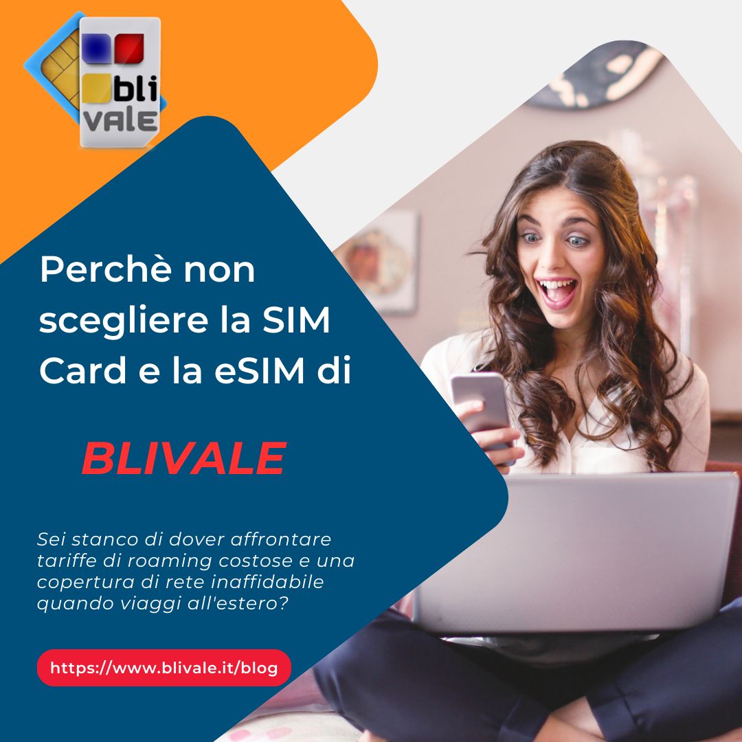 BLIVALE_it_perchè non scegliere la sim card e la esim di blivale_1080x1080 BLIVALE Blog: Guides and tips for worry-free travel - Results from #300